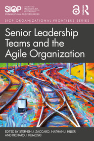 Senior Leadership Teams and the Agile Organization - 9780367373344 by Stephen J. Zaccaro, Nathan J. Hiller, Richard Klimoski, 9780367373344