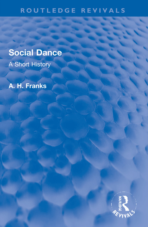 Social Dance (A Short History) - 9781032013411 by Arthur Franks, 9781032013411