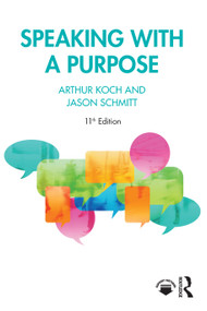 Speaking with a Purpose - 9781032502700 by Arthur Koch, Jason Schmitt, 9781032502700