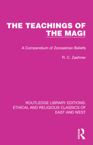 The Teachings of the Magi (A Compendium of Zoroastrian Beliefs) - 9781032148625 by R. C. Zaehner, 9781032148625