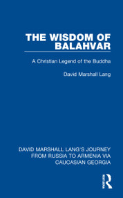 The Wisdom of Balahvar (A Christian Legend of the Buddha) - 9781032168814 by David Marshall Lang, 9781032168814