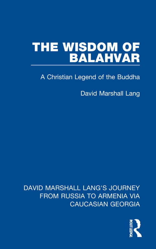 The Wisdom of Balahvar (A Christian Legend of the Buddha) - 9781032168814 by David Marshall Lang, 9781032168814