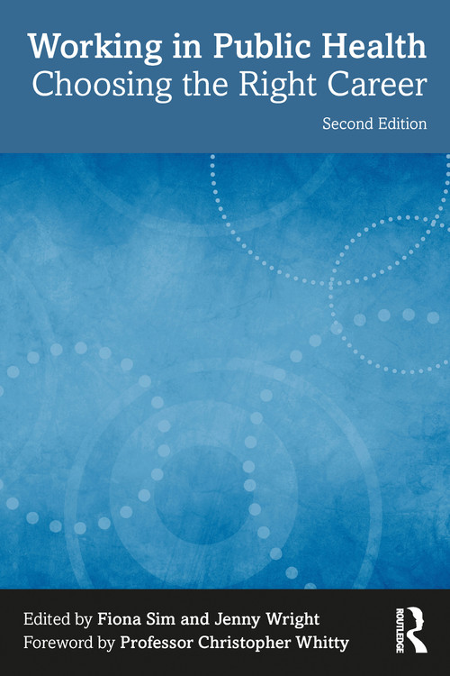 Working in Public Health (Choosing the Right Career) - 9781032169743 by Fiona Sim, Jenny Wright, 9781032169743