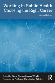 Working in Public Health (Choosing the Right Career) - 9781032169743 by Fiona Sim, Jenny Wright, 9781032169743