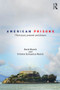 American Prisons (Their Past, Present and Future) - 9781138805798 by David Musick, Kristine Gunsaulus-Musick, 9781138805798