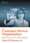 The Customer-Driven Organization (Employing the Kano Model) by Lance B. Coleman Sr., 9781482217100