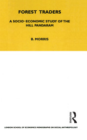 Forest Traders (A Socio-Economic Study of the Hill Pandaram) - 9780367716486 by Brian Morris, 9780367716486
