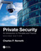 Private Security (An Introduction to Principles and Practice) - 9781032107455 by Charles P. Nemeth, 9781032107455