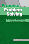 Process Problem Solving (A Guide for Maintenance and Operations Teams) by Bob Sproull, 9781563272448