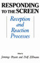 Responding To the Screen (Reception and Reaction Processes) - 9780805810448 by Jennings Bryant, Dolf Zillmann, 9780805810448
