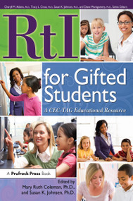 RtI for Gifted Students (A CEC-TAG Educational Resource) by Mary Ruth Coleman, Susan K. Johnsen, 9781593634889
