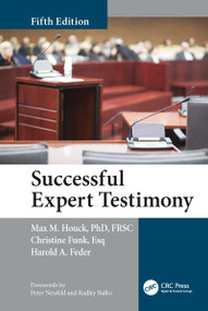 Successful Expert Testimony - 9780367778347 by Max M. Houck, Christine Funk, Harold A. Feder, 9780367778347