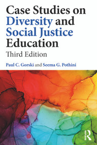 Case Studies on Diversity and Social Justice Education - 9781032504209 by Paul C. Gorski, Seema G. Pothini, 9781032504209