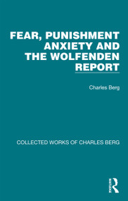 Fear, Punishment Anxiety and the Wolfenden Report - 9781032172460 by Charles Berg, 9781032172460