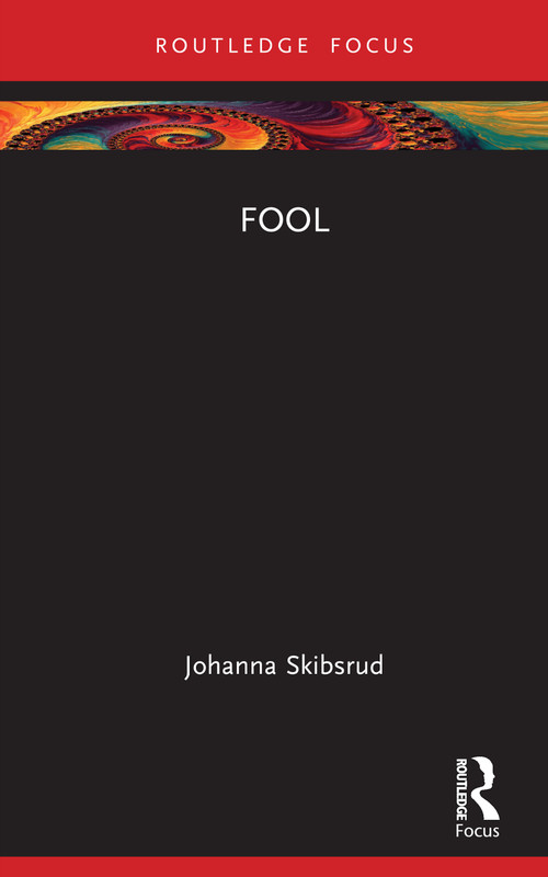 Fool by Johanna Skibsrud, 9781032216119