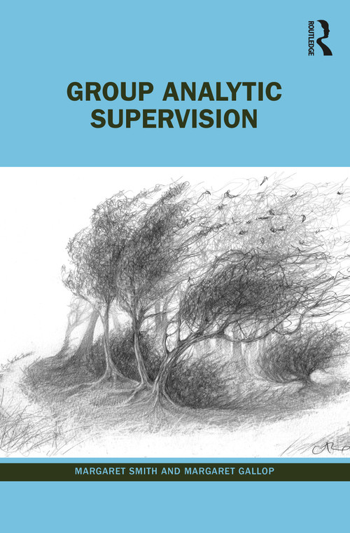 Group Analytic Supervision - 9781032452197 by Margaret Smith, Margaret Gallop, 9781032452197