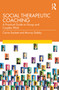 Social Therapeutic Coaching (A Practical Guide to Group and Couples Work) - 9781032353500 by Carrie Sackett, Murray Dabby, 9781032353500