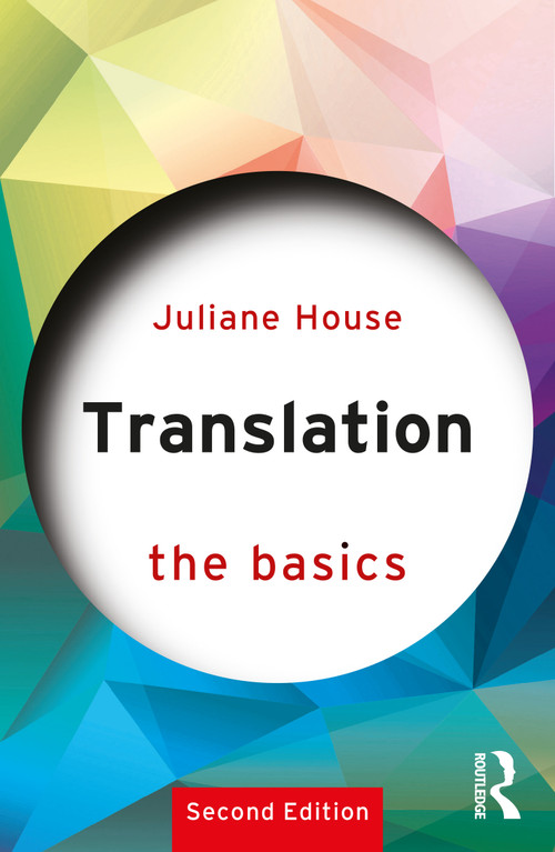 Translation: The Basics by Juliane House, 9781032407111