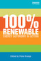 100 Per Cent Renewable (Energy Autonomy in Action) by Peter Droege, 9781849714716