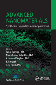 Advanced Nanomaterials (Synthesis, Properties, and Applications) - 9781774633090 by Sabu Thomas, Nandakumar Kalarikkal, A. Manuel Stephan, B. Raneesh, 9781774633090