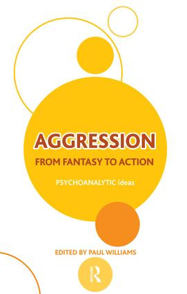 Aggression (From Fantasy to Action) - 9781855758919 by Paul Williams, 9781855758919