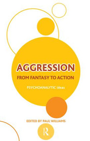 Aggression (From Fantasy to Action) - 9781855758919 by Paul Williams, 9781855758919