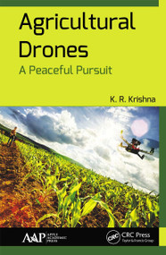 Agricultural Drones (A Peaceful Pursuit) - 9781774636428 by K. R. Krishna, 9781774636428