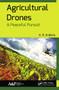 Agricultural Drones (A Peaceful Pursuit) - 9781774636428 by K. R. Krishna, 9781774636428
