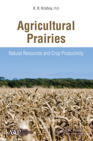 Agricultural Prairies (Natural Resources and Crop Productivity) - 9781774633632 by K. R. Krishna, 9781774633632
