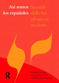 Asi somos los espanoles (Spanish Skills for Advanced Students) by Peter Furnborough, Concha Pérez Valle, Michael Truman, 9780415163767