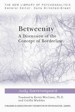 Betweenity (A Discussion of the Concept of Borderline) - 9780415543903 by Judy Gammelgaard, MacLean Karen, Madden Caitlin, 9780415543903