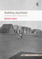 Building Apartheid (On Architecture and Order in Imperial Cape Town) - 9781138255432 by Nicholas Coetzer, 9781138255432