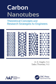 Carbon Nanotubes (Theoretical Concepts and Research Strategies for Engineers) - 9781774633656 by A. K. Haghi, Sabu Thomas, 9781774633656