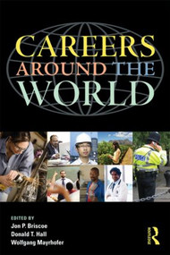 Careers around the World (Individual and Contextual Perspectives) by Jon P. Briscoe, Douglas T. Hall, Wolfgang Mayrhofer, 9780415871426