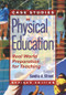 Case Studies in Physical Education (Real World Preparation for Teaching) - 9781621590231 by Sandra Stroot, 9781621590231