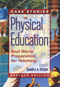 Case Studies in Physical Education (Real World Preparation for Teaching) - 9781621590231 by Sandra Stroot, 9781621590231