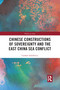 Chinese Constructions of Sovereignty and the East China Sea Conflict - 9781032090252 by Czeslaw Tubilewicz, 9781032090252