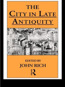 The City in Late Antiquity - 9780415144315 by Dr John Rich, John Rich, 9780415144315