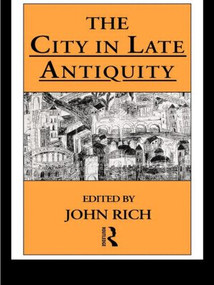The City in Late Antiquity - 9780415144315 by Dr John Rich, John Rich, 9780415144315