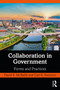 Collaboration in Government (Forms and Practices) by David E. McNabb, Carl R. Swenson, 9781032021638