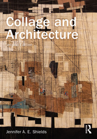 Collage and Architecture by Jennifer Shields, 9780367647940
