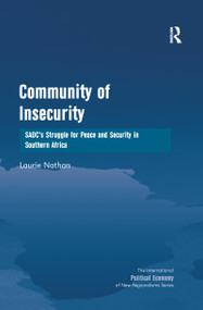 Community of Insecurity (SADC's Struggle for Peace and Security in Southern Africa) - 9781138250758 by Laurie Nathan, 9781138250758