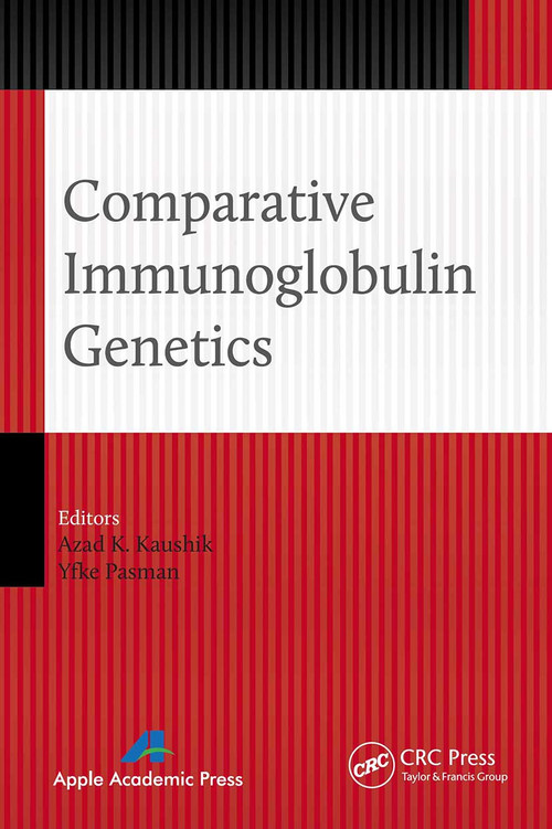 Comparative Immunoglobulin Genetics - 9781774633342 by Azad K. Kaushik, Yfke Pasman, 9781774633342