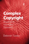 Complex Copyright (Mapping the Information Ecosystem) - 9781138269323 by Deborah Tussey, 9781138269323