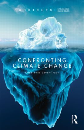 Confronting Climate Change - 9780415576239 by Constance Lever-Tracy, 9780415576239