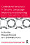 Corrective Feedback in Second Language Teaching and Learning (Research, Theory, Applications, Implications) - 9781138657298 by Hossein Nassaji, Eva Kartchava, 9781138657298