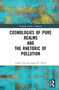 Cosmologies of Pure Realms and the Rhetoric of Pollution by Yohan Yoo, James W. Watts, 9780367722777