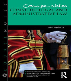 Course Notes: Constitutional and Administrative Law by John McGarry, 9781444166910