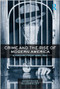 Crime and the Rise of Modern America (A History from 1865-1941) - 9780415800457 by Kristofer Allerfeldt, 9780415800457