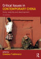 Critical Issues in Contemporary China (Unity, Stability and Development) by Czeslaw Tubilewicz, 9781138917354